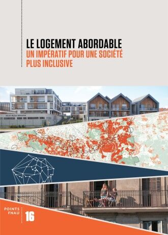 Le logement abordable, un impératif pour une société plus inclusive